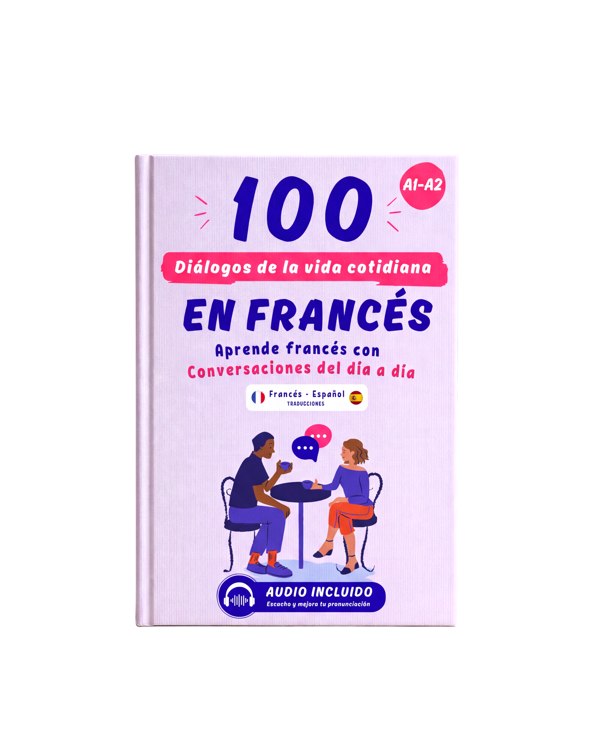 Libro 100 Diálogos de la Vida Cotidiana en francés